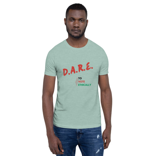 D.A.R.E. to Vote Unisex t-shirt