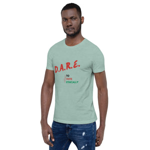 D.A.R.E. to Vote Unisex t-shirt