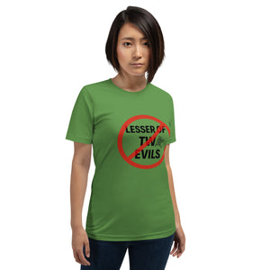 Lesser of Two Evils Unisex T-shirt