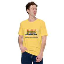 Load image into Gallery viewer, Confront Colonialism Unisex t-shirt