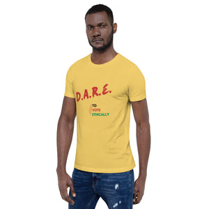 D.A.R.E. to Vote Unisex t-shirt